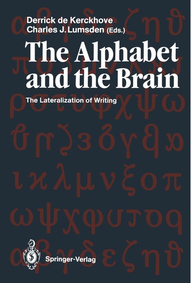 Derrick de Kerckhove, Charles J. Lumsden - Alphabet and the Brain, Häftad