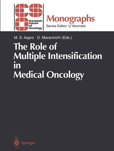 M.S. Aapro, Dominique Maraninchi - Role of Multiple Intensification in Medical Oncology, Häftad
