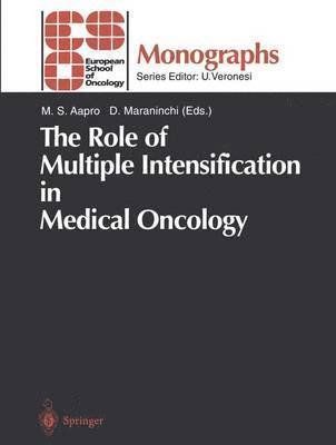 bokomslag The Role of Multiple Intensification in Medical Oncology