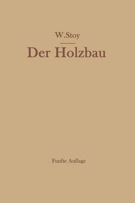 Der Holzbau 1