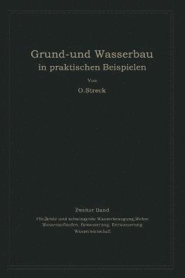 Grund- und Wasserbau in praktischen Beispielen