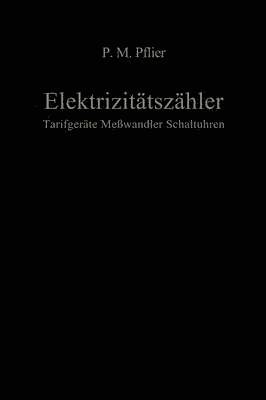 bokomslag Elektrizittszhler. Tarifgerte, Mewandler, Schaltuhren