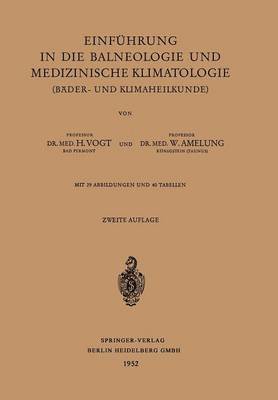 Einfhrung in die Balneologie und medizinische Klimatologie (Bder- und Klimaheilkunde) 1
