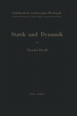 Lehrbuch der technischen Mechanik für Ingenieure und Physiker