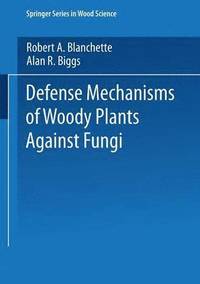 bokomslag Defense Mechanisms of Woody Plants Against Fungi