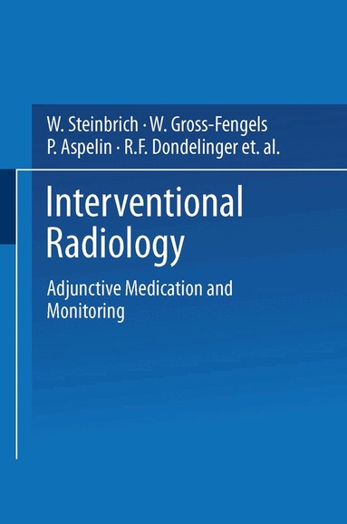 W. Steinbrich, W. Gross-Fengels - Interventional Radiology, Häftad