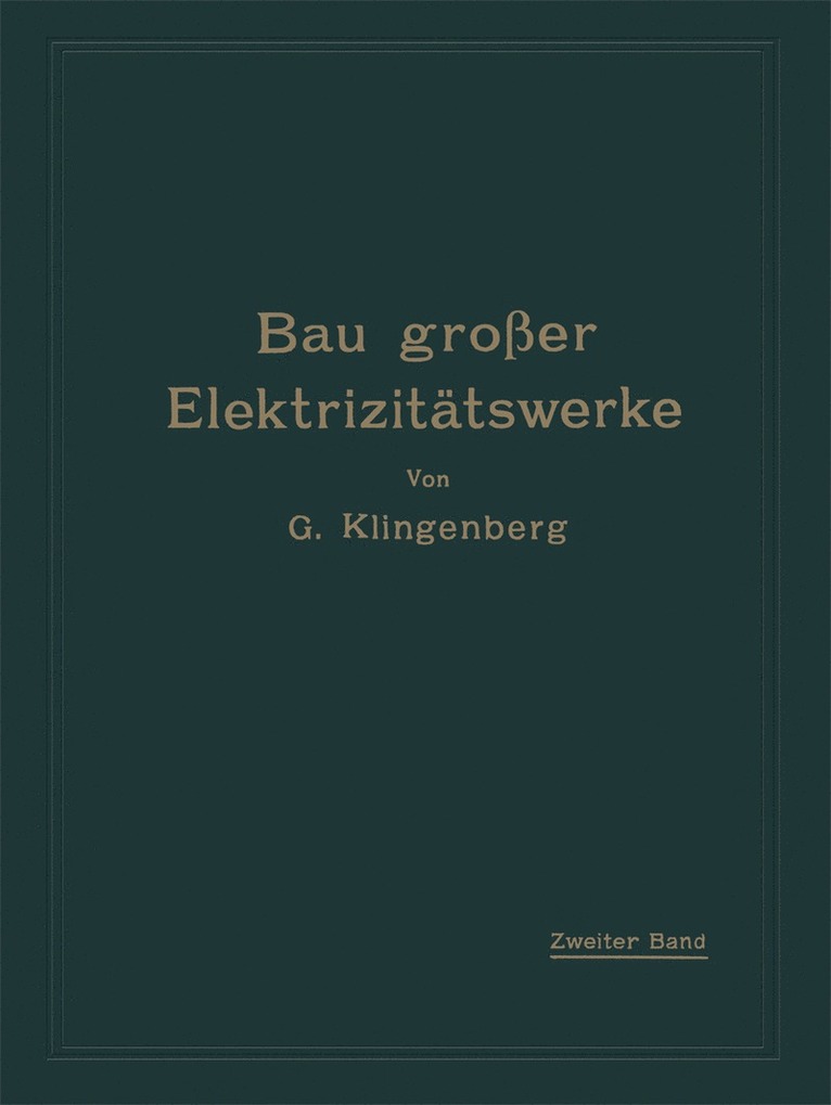 G. Klingenberg - Bau großer Elektrizitätswerke, Häftad