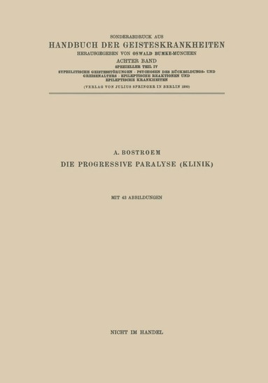 A. Bostroem - Syphilitische Geistesstörungen · Psychosen des Rückbildungs- und Greisenalters · Epileptische Reaktionen und Epileptische Krankheiten, Häftad