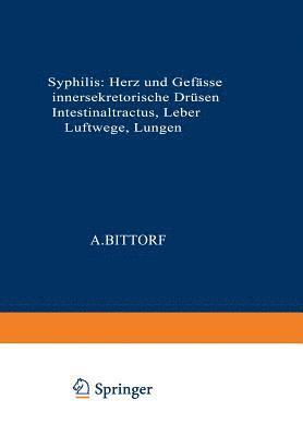 bokomslag Syphilis: Herz und Gefässe, innersekretorische Drüsen, Intestinaltractus, Leber, Luftwege, Lungen