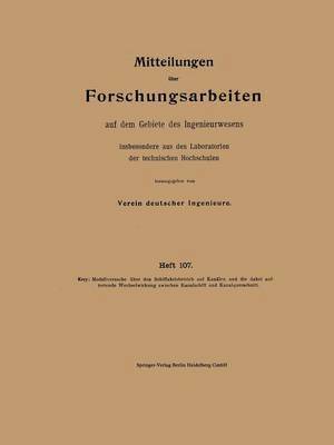 bokomslag Modellversuche über den Schiffahrtsbetrieb auf Kanälen und die dabei auftretende Wechselwirkung zwischen Kanalschiff und Kanalquerschnitt