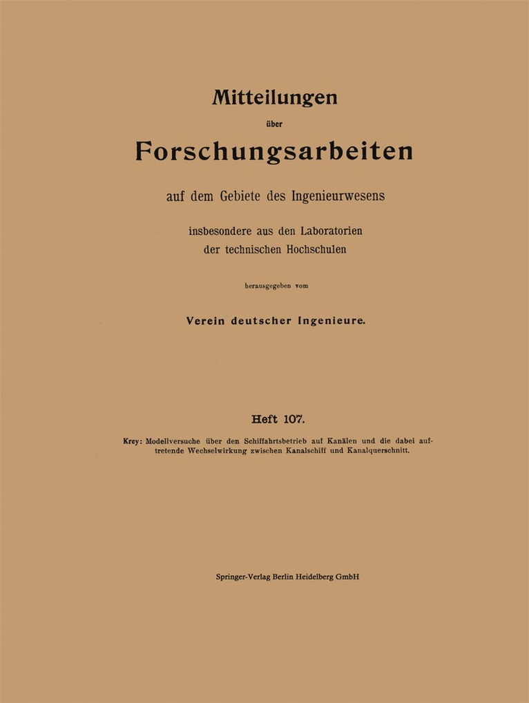 Hans Krey - Modellversuche über den Schiffahrtsbetrieb auf Kanälen und die dabei auftretende Wechselwirkung zwischen Kanalschiff und Kanalquerschnitt, Häftad