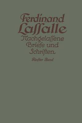 bokomslag Lassalles Briefwechsel aus den Jahren seiner Arbeiteragitation 18621864