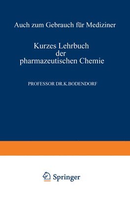 Kurzes Lehrbuch der Pharmazeutischen Chemie 1