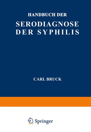 Carl Bruck, E. Jacobsthal, V. Kafka, J. Zeissler - Handbuch der Serodiagnose der Syphilis, Häftad