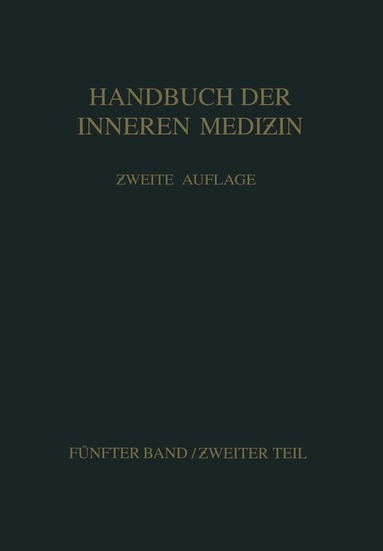 G. von Bergmann, E. Billigheimer, R. Bing, O. Bumke, H. Curschmann, K. Goldstein, E. Meyer, E. Müller, M. Nadoleczny, O. Veraguth, K. Wittmaack - Erkrankungen des Nervensystems, Häftad