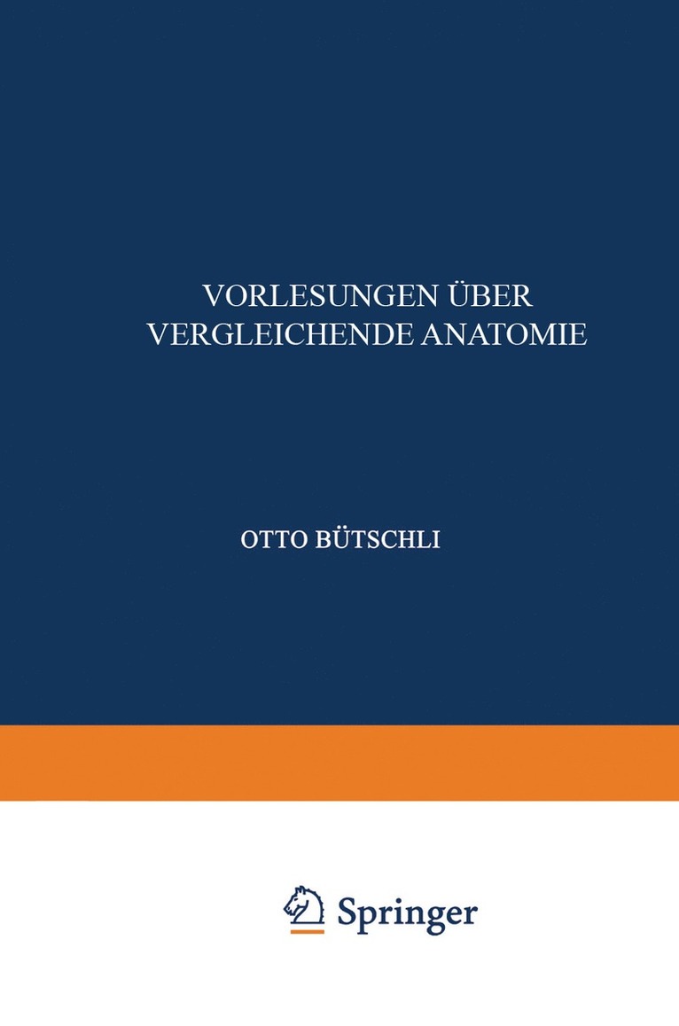 Einleitung; Vergleichende Anatomie der Protozoen; Integument und Skelet der Metazoen; Allgemeine Krper- und Bewegungsmuskulatur; elektrische Organe und Nervensystem, Sinnesorgane und Leuchtorgane 1