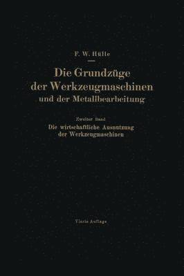 bokomslag Die Grundzge der Werkzeugmaschinen und der Metallbearbeitung