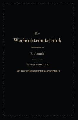 Die asynchronen Wechselstrommaschinen 1