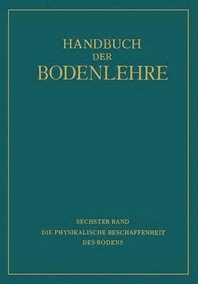 A. Densch, NA Giesecke, NA Helbig, NA Heß, NA Schubert, NA Zunker, Na Giesecke, Na Helbig, Na Heß, Na Schubert, Na Zunker - Die Physikalische Beschaffenheit des Bodens, Häftad