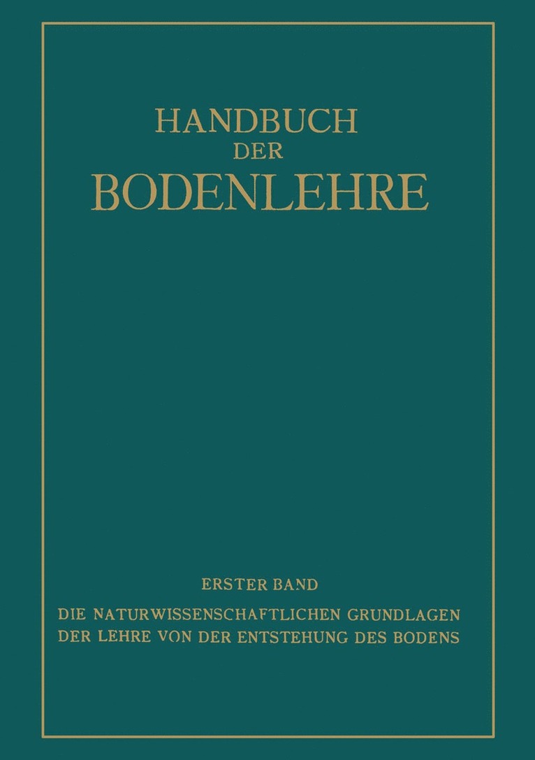 Die Naturwissenschaftlichen Grundlagen der Lehre von der Entstehung des Bodens 1