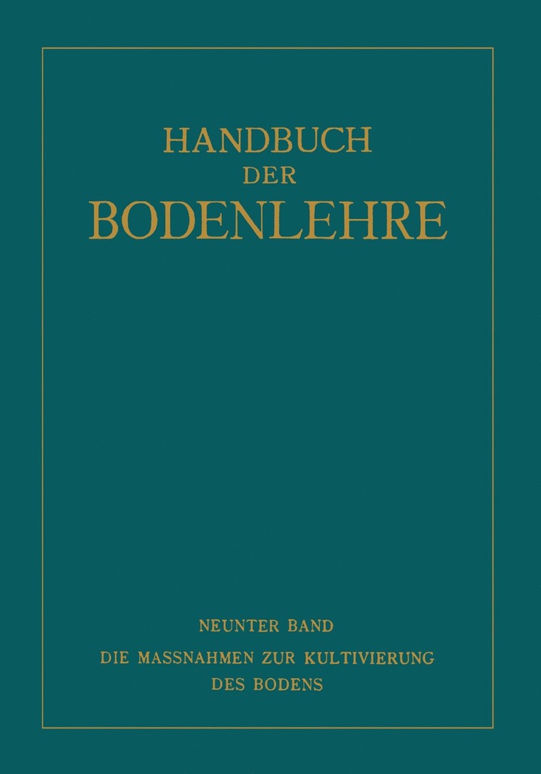 NA Fischer, NA Freckmann, NA Hager, NA Leiningen-Westerburg, NA Mitscherlich, NA Popp, NA Rippel, NA Tornau, Na Fischer, Na Freckmann, Na Hager, Na Leiningen-Westerburg, Na Mitscherlich, Na Popp, Na Rippel, Na Tornau - Die Massnahmen ƶur Kultivierung des Bodens, Häftad