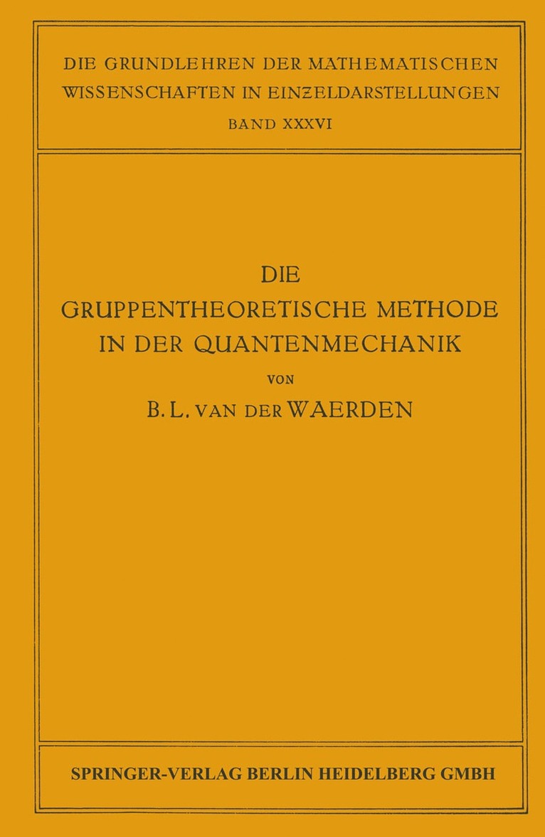 Bartel Leendert van der Waerden, Bartel Leendert Van Der Waerden - Die Gruppentheoretische Methode in der Quantenmechanik, Häftad
