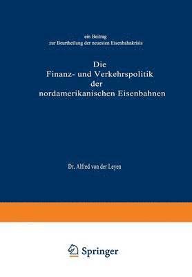 Die Finanz- und Verkehrspolitik der nordamerikanischen Eisenbahnen 1