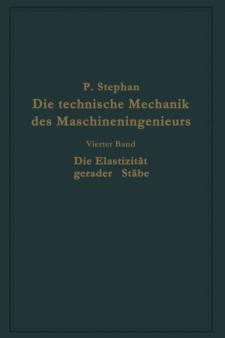 Die technische Mechanik des Maschineningenieurs mit besonderer Bercksichtigung der Anwendungen 1