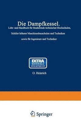 F. Tetzner, O. Heinrich - Die Dampfkessel, Häftad