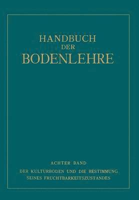 NA Gehring, NA Giesecke, NA Haseloff, NA Heuser, NA Kappen, NA Lemmermann, NA Mevius, NA Rippel, NA Roemer, NA Sigmond, Na Gehring, Na Giesecke, Na Sigmond, Na Haseloff, Na Heuser, Na Kappen, Na Lemmermann, Na Mevius, Na Rippel, Na Roemer - Der Kulturboden und die Bestimmung Seines Fruchtbarkeitsƶustandes, Häftad