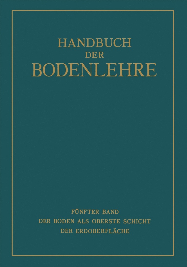 E. Blanck, F. Giesecke, A. Kumm - Der Boden als Oberste Schicht der Erdoberfläche, Häftad
