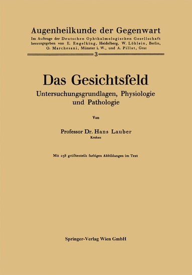 bokomslag Das Gesichtsfeld Untersuchungsgrundlagen, Physiologie und Pathologie