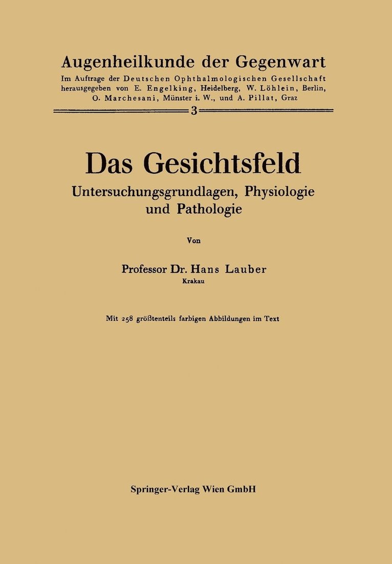 Das Gesichtsfeld Untersuchungsgrundlagen, Physiologie und Pathologie 1