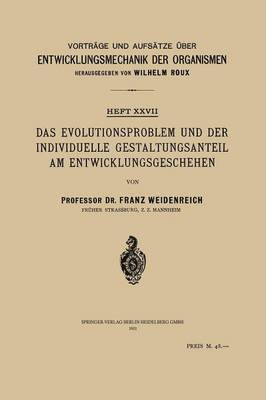 Das Evolutionsproblem und der Individuelle Gestaltungsanteil am Entwicklungsgeschehen 1