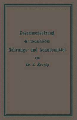 bokomslag Chemische Zusammensetzung der menschlichen Nahrungs- und Genussmittel