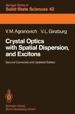 Crystal Optics with Spatial Dispersion, and Excitons 1