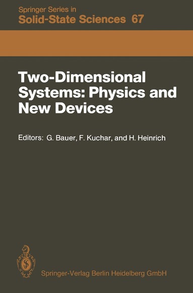 Günther Bauer, Friedemar Kuchar, Helmut Heinrich - Two-Dimensional Systems: Physics and New Devices, Häftad