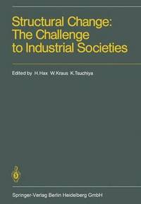 bokomslag Structural Change: The Challenge to Industrial Societies