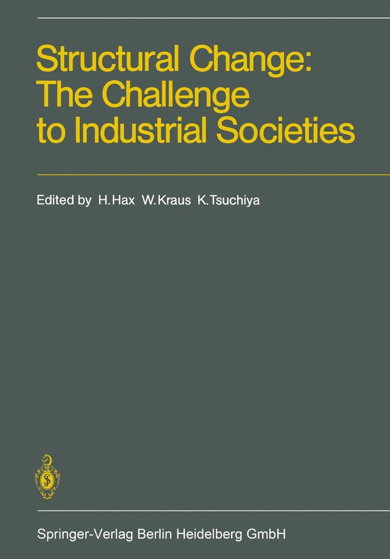 Herbert Hax, Willy Kraus, Kiyoshi Tsuchiya - Structural Change: The Challenge to Industrial Societies, Häftad
