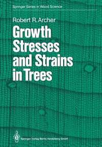 bokomslag Growth Stresses and Strains in Trees