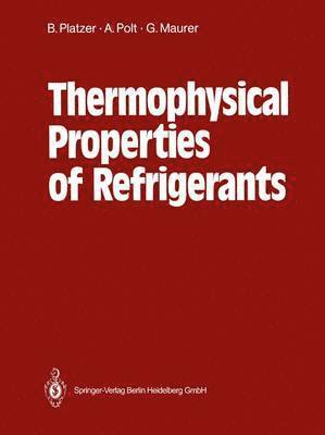 Thermophysical Properties of Refrigerants 1