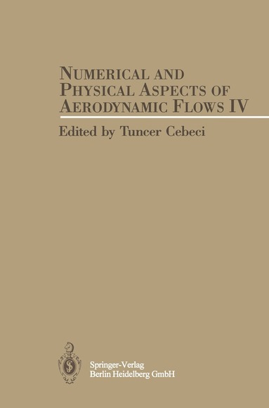 bokomslag Numerical and Physical Aspects of Aerodynamic Flows IV