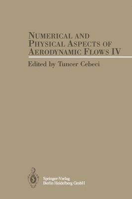 Numerical and Physical Aspects of Aerodynamic Flows IV 1