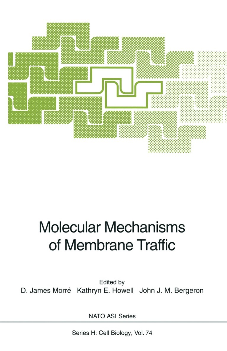 D. James Morre, Kathryn E. Howell, John J.M. Bergeron, John J. M. Bergeron - Molecular Mechanisms of Membrane Traffic, Häftad