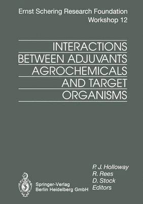 Interactions Between Adjuvants, Agrochemicals and Target Organisms 1