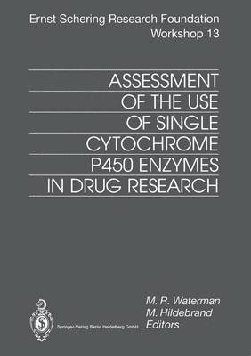 Assessment of the Use of Single Cytochrome P450 Enzymes in Drug Research 1