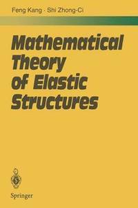 bokomslag Mathematical Theory of Elastic Structures
