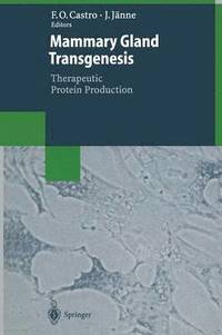 bokomslag Mammary Gland Transgenesis: Therapeutic Protein Production