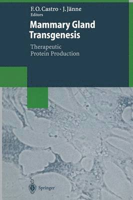 Mammary Gland Transgenesis: Therapeutic Protein Production 1