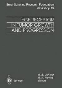 bokomslag EGF Receptor in Tumor Growth and Progression